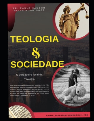 Knjiga Teologia E Sociedade: O verdadeiro local da teologia Paulo Sancho Melim Rodrigues