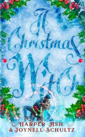 Книга A Christmas Witch Joynell Schultz