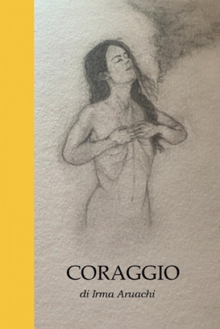 Knjiga Coraggio! Irma Aruachi