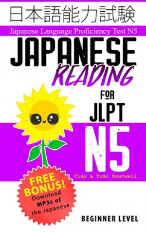 Book Japanese Reading for JLPT N5: Master the Japanese Language Proficiency Test N5 Yumi Boutwell