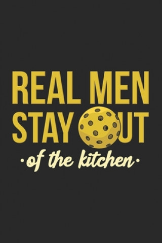 Kniha Real Men Stay Out Of The Kitchen: 120 Pages I 6x9 I Dot Grid Funny Notebooks