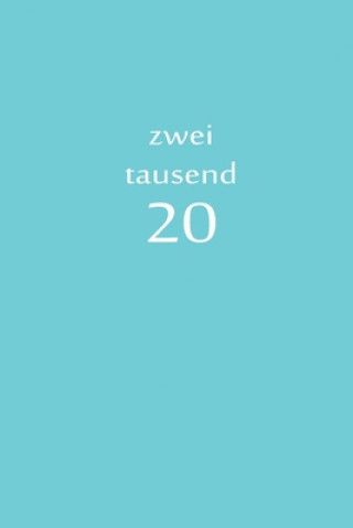 Kniha zweitausend 20: Buchkalender 2020 A5 Blau Buchkalender By Jilsun