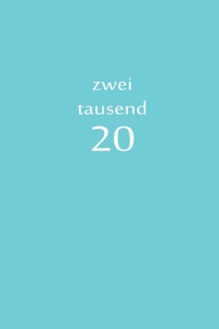 Kniha zweitausend 20: Taschenkalender 2020 A5 Blau Taschenkalender By Jilsun