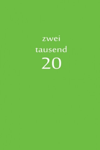 Knjiga zweitausend 20: Taschenkalender 2020 A5 Grün Taschenkalender By Jilsun