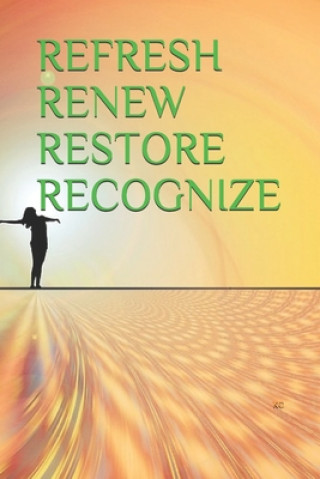 Knjiga Refresh Renew Restore Recognize Kiki Carrington