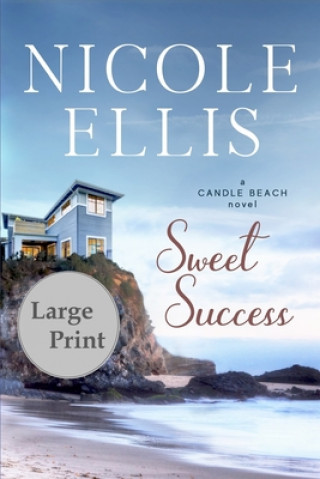 Kniha Sweet Success: A Candle Beach Novel Nicole Ellis