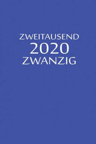 Kniha zweitausend zwanzig 2020: Bürokalender 2020 A5 Blau Burokalender By Jilsun