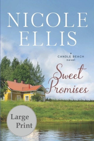 Kniha Sweet Promises: A Candle Beach Novel Nicole Ellis