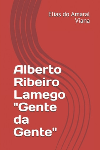 Kniha Alberto Ribeiro Lamego "Gente da Gente" Elias Do Viana