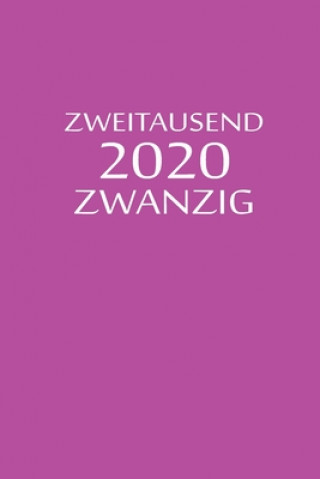 Kniha zweitausend zwanzig 2020: Bürokalender 2020 A5 Lila Burokalender By Jilsun