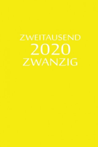 Carte zweitausend zwanzig 2020: Wochen Notizkalender 2020 A5 Gelb Wochen Notizkalender By Jilsun