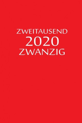 Kniha zweitausend zwanzig 2020: Bürokalender 2020 A5 Rot Burokalender By Jilsun