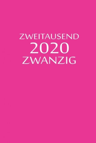 Kniha zweitausend zwanzig 2020: Terminbuch 2020 A5 Pink Rosa Rose Terminbuch By Jilsun