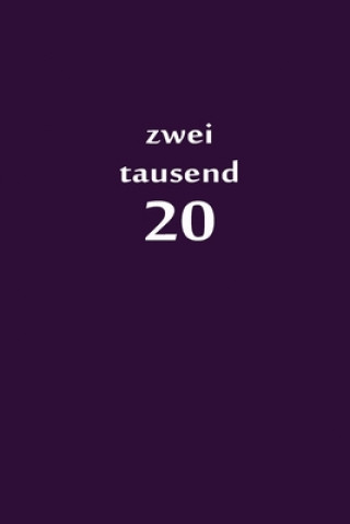 Książka zweitausend 20: Terminbuch 2020 A5 Flieder Terminbuch By Jilsun