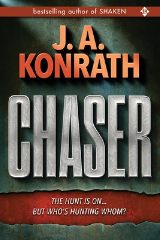 Książka Chaser J. A. Konrath