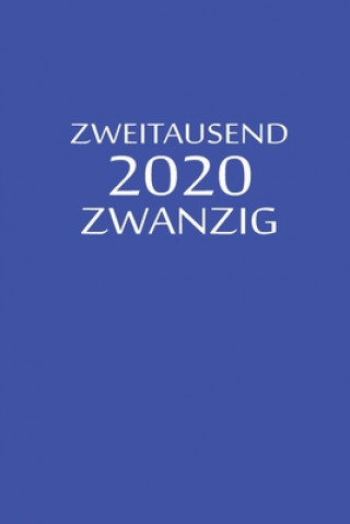 Knjiga zweitausend zwanzig 2020: Lebensplaner 2020 A5 Blau Lebensplaner By Jilsun