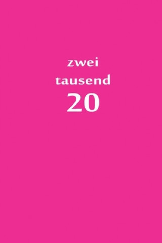 Książka zweitausend 20: Planer 2020 A5 Pink Rosa Rose Planer By Jilsun