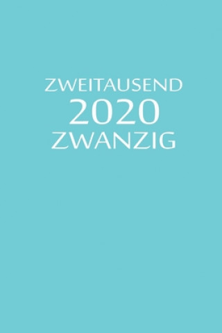 Kniha zweitausend zwanzig 2020: Planer 2020 A5 Blau Planer By Jilsun