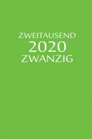 Kniha zweitausend zwanzig 2020: Planer 2020 A5 Grün Planer By Jilsun