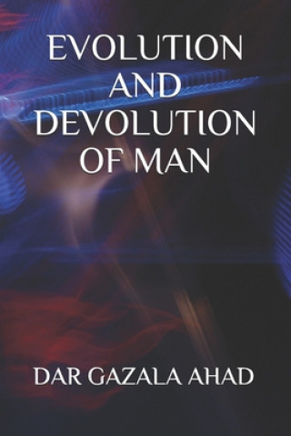 Kniha Evolution and Devolution of Man Dar Gazala Ahad