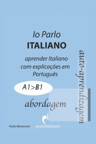 Könyv Io Parlo Italiano (abordagem): Gramática Italiana - Livro de Italiano Thais Menegotto