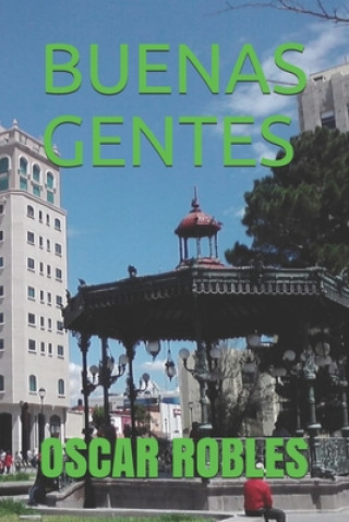 Kniha Buenas Gentes Oscar Robles