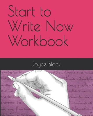 Knjiga Start to Write Now: Workbook Joyce Black