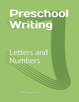 Könyv Preschool Writing: Letters and Numbers Jady Alvarez