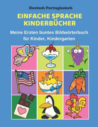 Kniha Deutsch Portugiesisch Einfache Sprache Kinderbücher Meine Ersten buntes Bildwörterbuch für Kinder, Kindergarten: Erste Wörter Lernen Karteikarten Voka Fachbucher Kindergarten