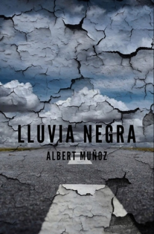 Kniha Lluvia negra Albert Munoz