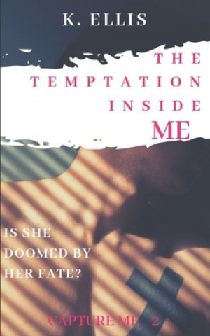 Knjiga The Temptation Inside Me Kristina Ellis