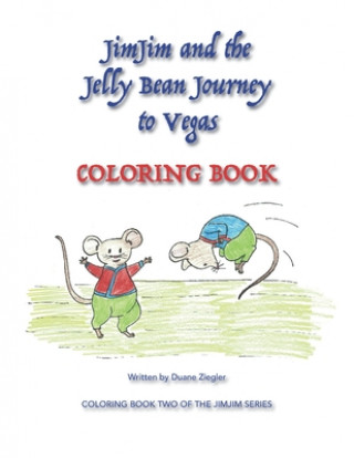 Carte JimJim and the Jelly Bean Journey to Vegas COLORING BOOK Duane Ziegler