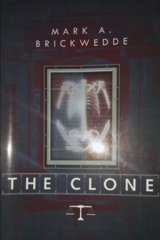 Knjiga The Clone Mark Andrew Brickwedde