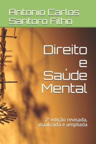 Kniha Direito e Saúde Mental: 2a ediç?o revisada, atualizada e ampliada Verlu Castellano Jacob