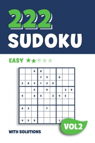 Kniha 222 Sudoku: Puzzle book with 222 Easy Sudoku Puzzles in 9x9 with Solutions - 6 x 9 Inch - Vol 2 Visufactum Puzzles