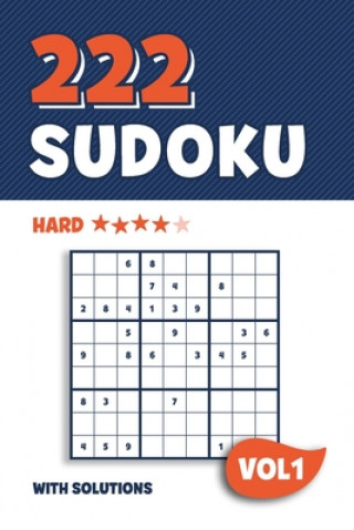 Kniha 222 Sudoku: Puzzle book with 222 Hard Sudoku Puzzles in 9x9 with Solutions - 6 x 9 Inch - Vol 1 Visufactum Puzzles