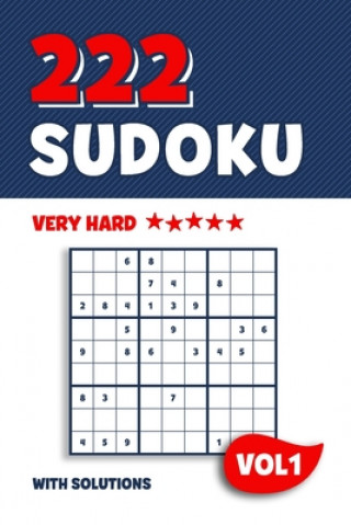 Kniha 222 Sudoku: Puzzle book with 222 Very Hard Sudoku Puzzles in 9x9 with Solutions - 6 x 9 Inch - Vol 1 Visufactum Puzzles