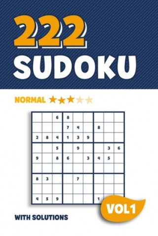 Kniha 222 Sudoku: Puzzle book with 222 Normal Sudoku Puzzles in 9x9 with Solutions - 6 x 9 Inch - Vol 1 Visufactum Puzzles