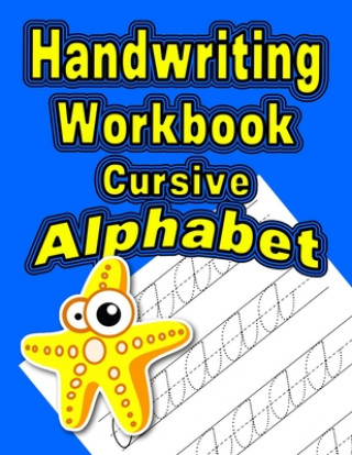 Książka Handwriting Workbook: Cursive - Alphabet Wonder Woman Publishing