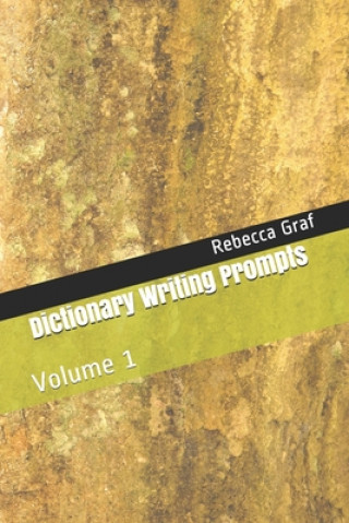 Knjiga Dictionary Writing Prompts: Volume 1 Rebecca Graf