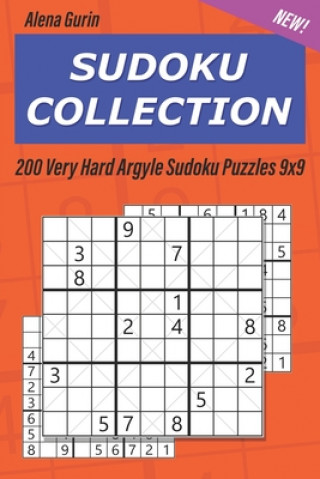 Kniha Sudoku Collection: 200 Very Hard Argyle Sudoku Puzzles 9x9 Alena Gurin