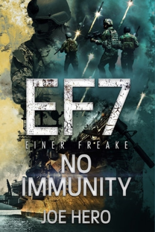 Knjiga EF7 Einer Freake: No Immunity Joe Hero