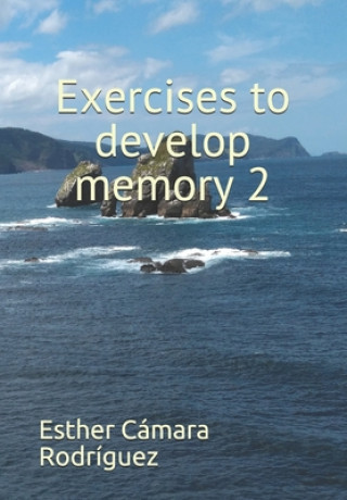 Knjiga Exercises to develop memory 2 Esther Camara Rodriguez