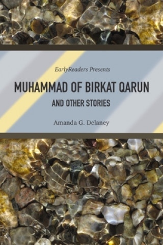 Kniha Muhammad of Birkat Qarun and Other Stories Amanda G. Delaney