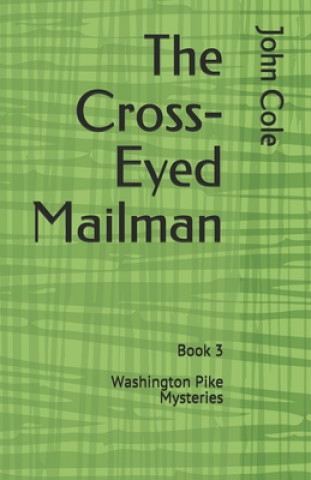 Kniha The Cross-Eyed Mailman Mary Ann Huffaker