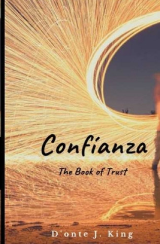 Livre Confianza: The Book of Trust D'Onte J. King