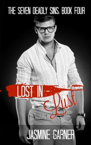 Knjiga Lost in Lust Jasmine Garner