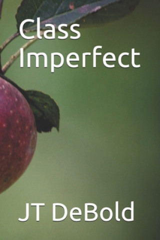 Knjiga Class Imperfect Jt Debold