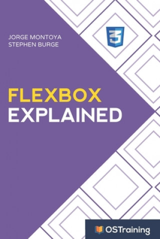 Kniha Flexbox Explained: Your Step-by-Step Guide to Flexbox Stephen Burge