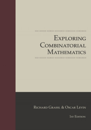 Knjiga Exploring Combinatorial Mathematics Oscar Levin